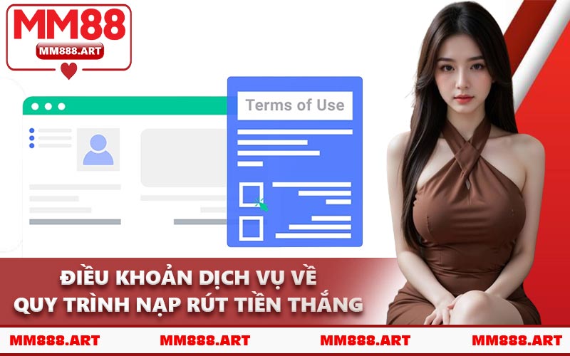 Điều Khoản Dịch Vụ Về Quy Trình Nạp Rút Tiền Thắng