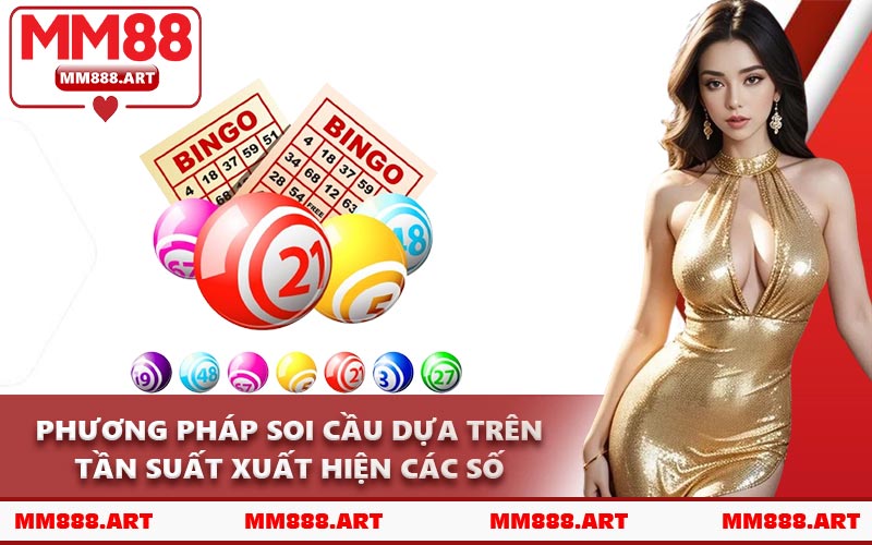 Phương Pháp Soi Cầu Dựa Trên Tần Suất Xuất Hiện Các Số